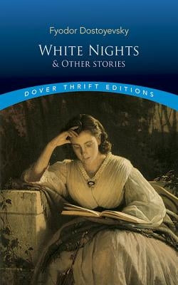 White Nights and Other Stories paperback by Dover Publications featuring classic literary tales and illustrations.