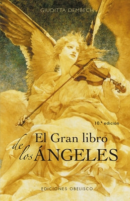 Gran Libro de Los Angeles, El by Dembech, Giuditta