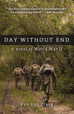 Day Without End: A Novel of World War Two Paperback Uncommon Valor Press