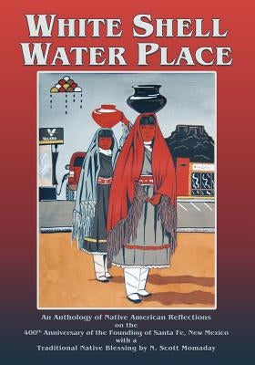 White Shell Water Place (Softcover) Paperback Sunstone Press
