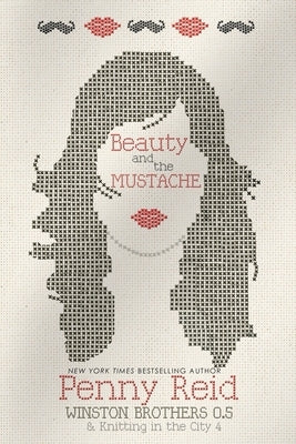 Beauty and the Mustache by Reid, Penny