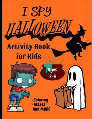 I Spy Halloween Activity Book for Kids: Ages 7-10, Boys and Girls Halloween Coloring and Mazes by Design, Black Cat