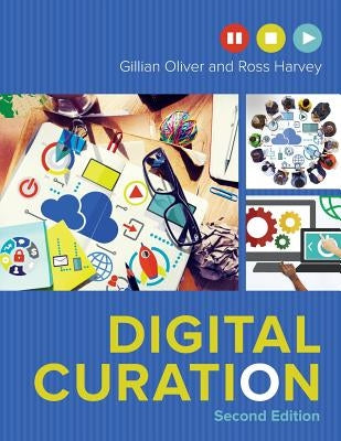 Digital Curation Paperback Neal-Schuman Publishers