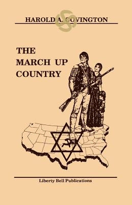 The March Up Country Paperback Liberty Bell Publications