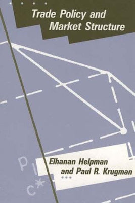 Trade Policy and Market Structure Paperback MIT Press
