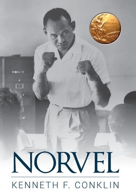 Norvel: An American Hero by Conklin, Kenneth F.