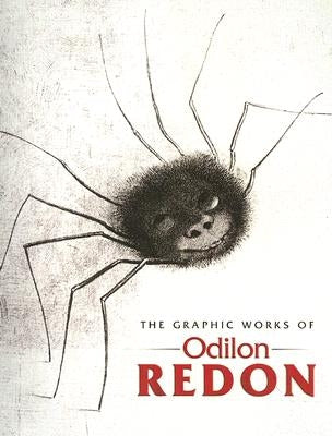 The Graphic Works of Odilon Redon by Redon, Odilon