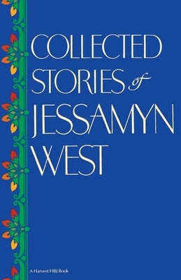 Collected Stories of Jessamyn West Paperback Mariner Books