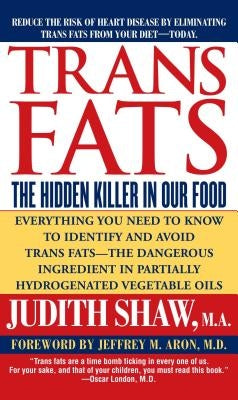 Trans Fats by Shaw, Judith