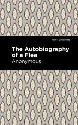 Autobiography of a Flea by Anonymous