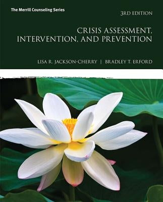 Crisis Assessment, Intervention, and Prevention by Jackson-Cherry, Lisa