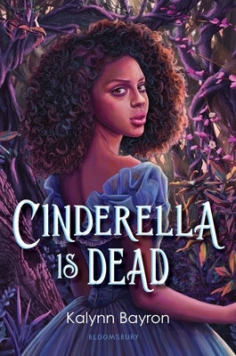 Cinderella Is Dead by Bayron, Kalynn