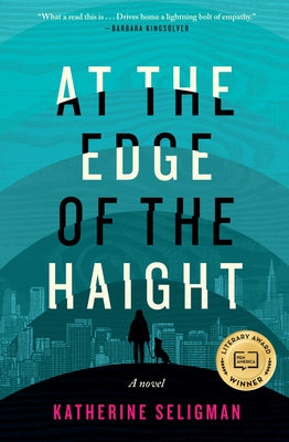 At the Edge of the Haight by Seligman, Katherine