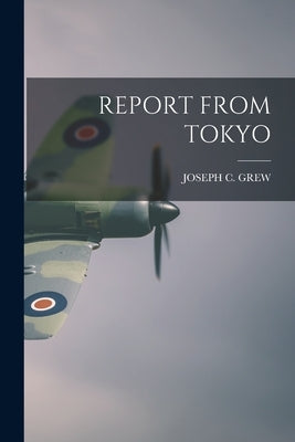 Report from Tokyo Paperback Legare Street Press
