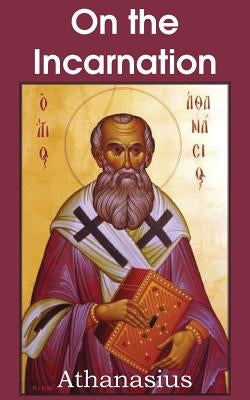 Athanasius: On the Incarnation Paperback Bottom of the Hill Publishing