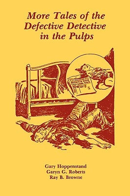 More Tales of the Defective Detective in the Pulps Paperback University of Wisconsin Press