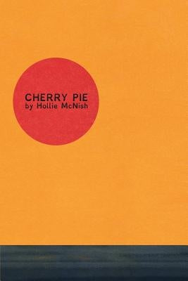 Cherry Pie by McNish, Hollie