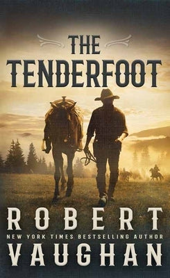 The Tenderfoot by Vaughan, Robert