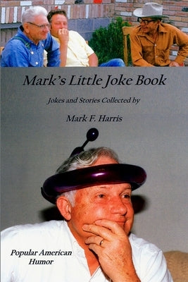 Mark's Little Joke Book by Harris, Mark