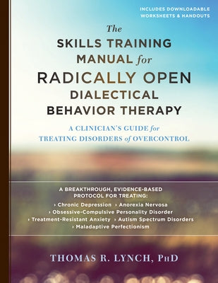 Cover of The Skills Training Manual for Radically Open Dialectical Behavior Therapy by Context Press, featuring a blue and white design.
