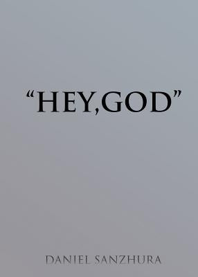 "Hey, God" by Sanzhura, Daniel