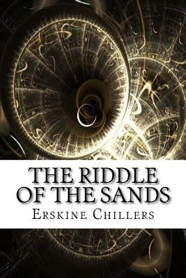 The Riddle of the Sands Paperback Createspace Independent Publishing Platform