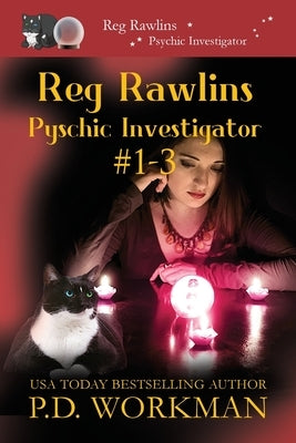 Reg Rawlins, Psychic Investigator 1-3: A Paranormal & Cat Cozy Mystery Series by Workman, P. D.