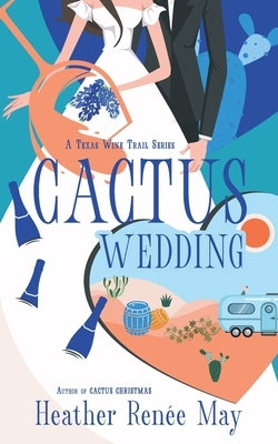 Cactus Wedding Paperback Mayday Publishing Ltd Co.