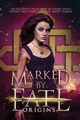 Marked by Fate: Origins Paperback Kasian Publishing