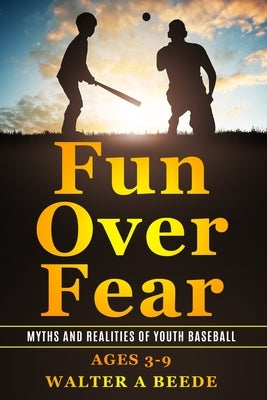 Fun Over Fear by Beede, Walter