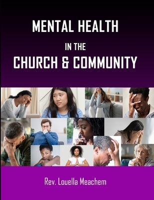 Mental Health In The Church & Community by Meachem, Louella