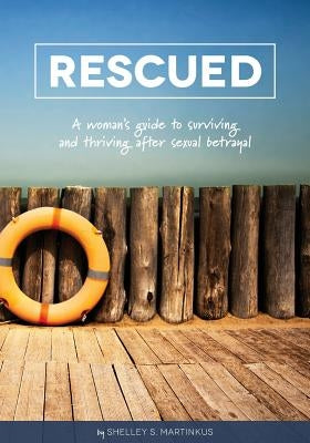 Rescued by Martinkus, Shelley S.