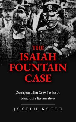 The Isaiah Fountain Case by Koper, Joseph