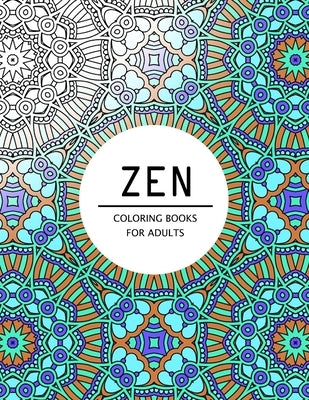 Zen Coloring Books For Adults: Coloring pages for adults by Mindfulness Publishing