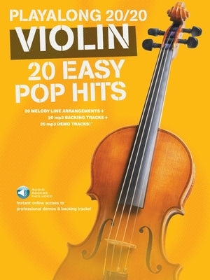 Play Along 20/20 Violin: 20 Easy Pop Hits by Hal Leonard Corp