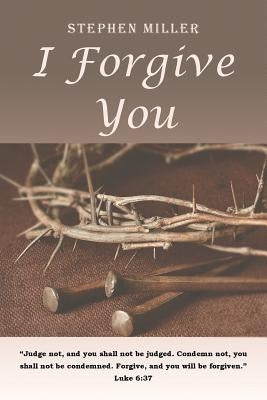I Forgive You Paperback Christian Faith