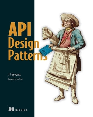 API Design Patterns by Geewax, Jj