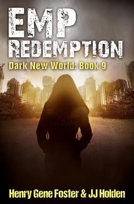 EMP Redemption (Dark New World, Book 9) Paperback Independently Published