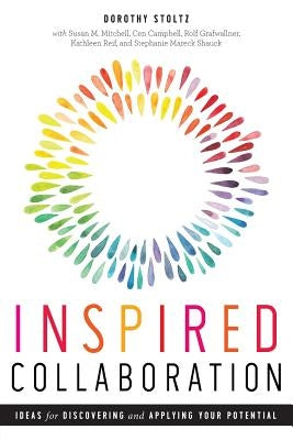 Inspired Collaboration: Ideas for Discovering and Applying Your Potential Paperback ALA Editions