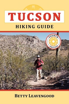 Tucson Hiking Guide Paperback Westwinds Press