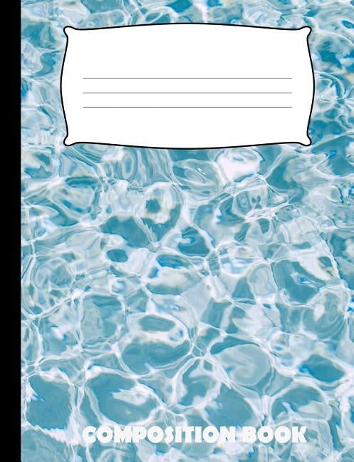 Composition Book: Swimming Composition Notebook Wide Ruled Paperback Independently Published