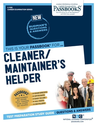 Cleaner-Maintainer's Helper (C-1195): Passbooks Study Guide Volume 1195 by National Learning Corporation