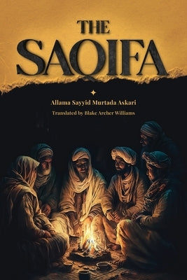 The Saqifa by Askari, Murtadha