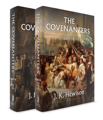 Covenanters: 2 Volume Set by Hewison, J. K.