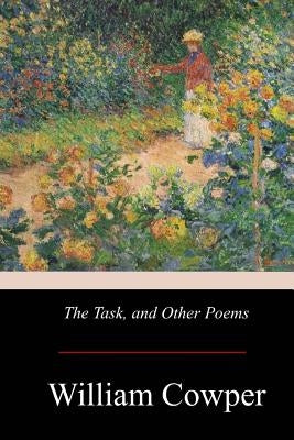 The Task, and Other Poems Paperback Createspace Independent Publishing Platform