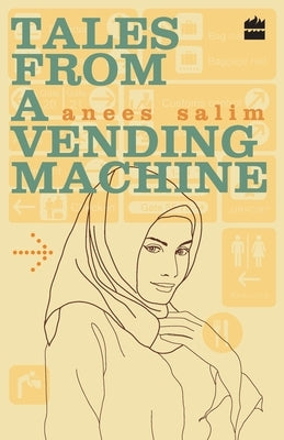 Tales From A Vending Machine by Salim, Anees