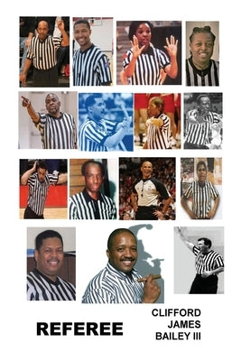 Referee by Bailey, Clifford J.