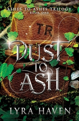 Dust to Ash by Haven, Lyra