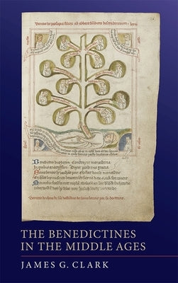 The Benedictines in the Middle Ages Paperback Boydell Press