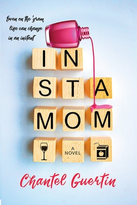 Instamom: A Modern Romance with Humor and Heart Paperback Kensington Publishing Corporation